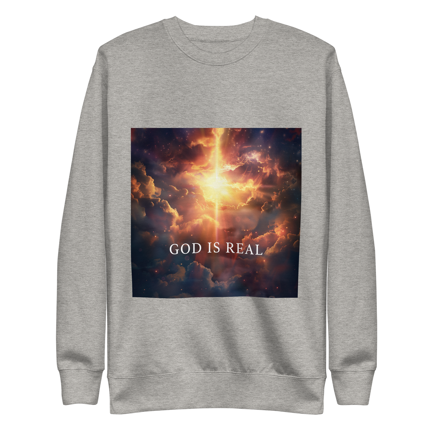 "God Is Real" Premium Sweatshirt (unisex)