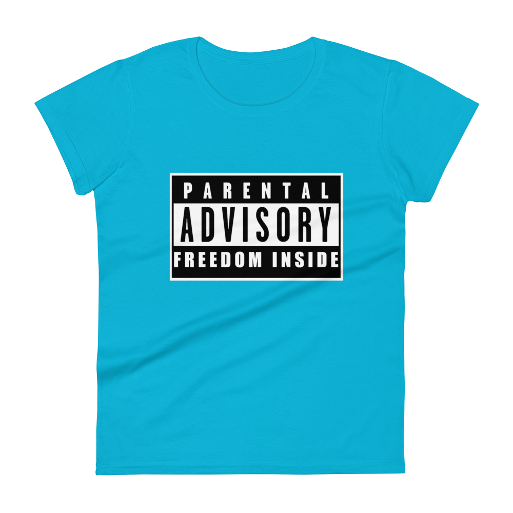 "Parental Advisory Freedom Inside" Premium T-Shirt (womans)