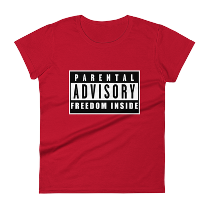 "Parental Advisory Freedom Inside" Premium T-Shirt (womans)