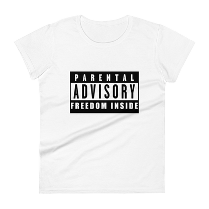 "Parental Advisory Freedom Inside" Premium T-Shirt (womans)